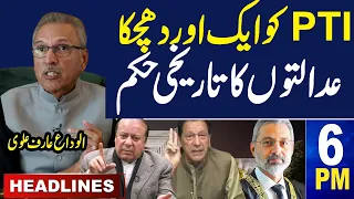 Samaa News Headlines 6 PM | Another Order From Courts|Bad News for Arif Alvi |24 Feb 2024 | SAMAA TV