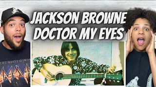 SO FUN!| FIRST TIME HEARING Jackson Browne -  Doctor My Eyes REACTION