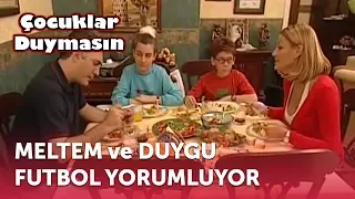 Meltem ve Duygu Futbol Yorumluyor | Çocuklar Duymasın 3. Bölüm (ATV)