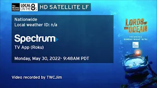 TWC HD Satellite Local Forecast- May 30, 2022- 9:48AM PDT