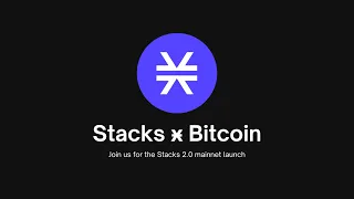 Блокчейн, который изменит рынок криптовалют - Stacks 2.0 - запуск проекта.