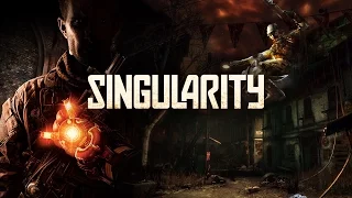 Singularity - ТРЕЙЛЕР