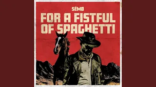 For a Fistful of Spaghetti