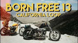 Riding to Born Free 13 on Choppers | California Loop