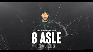 8 ASLE (Desi Mix) | DJ JASS ft Sukha & Gurlez Akhtar | Lyrical | Latest Punjabi Songs 2023