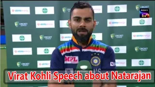 Virat Kohli Speech about Natarajan