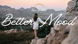 Better Mood Playlist | For a Good Start of The Day ✨| Easy and Chill Indie/Folk/Country Music Mix