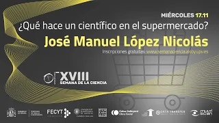 Conferencia de José Manuel López Nicolás en la XVIII Semana de la Ciencia. UPV Campus Alcoy
