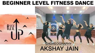 Rise up | Beginner Level Fitness Dance | Akshay Jain Choreography | DGM