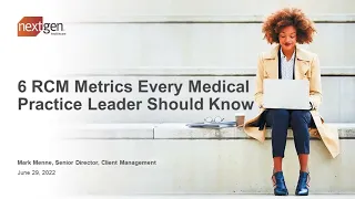 6 RCM Metrics Every Practice Leader Should Know| NextGen Healthcare