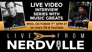 Live From Nerdville with Joe Bonamassa - Episode 20 - Charlie Starr