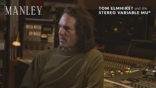 Tom Elmhirst and the Manley Stereo Variable Mu®