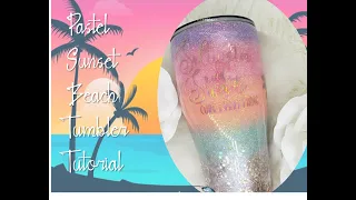 How to Create the Perfect Pastel Sunset Beach Tumbler Tutorial