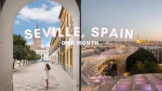 Seville, Spain Travel Vlog:  One Month Exploring The BEST Places To Eat + Things To Do