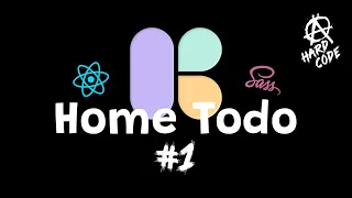 Home Todo - разработка Todo приложения (React.js, SCSS) - Разбор Roadmap #1