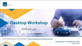 GSA Fleet Desktop Workshop:  GSAFleet.gov