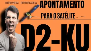 APONTAMENTO PARA O SAT∆LITE D2-KU 70W MUITO FÁCIL 📡🛰️ OLHA SÓ 🤩