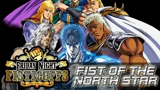 Friday Night Fisticuffs - Fist of the North Star