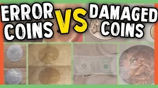 ERROR COINS VS DAMAGED COINS - ARE THEY RARE COINS?
