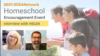 Homeschooling Unique Learners - Interview with HSLDA & OCEANetwork