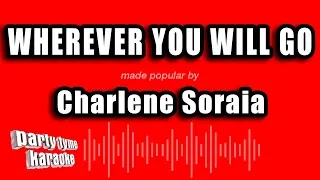 Charlene Soraia - Wherever You Will Go (Karaoke Version)