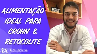 Alimentação para Doença de Crohn e Retocolite Ulcerativa | Dr. Marcelo Werneck