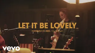 Hannah Hobbs - Let It Be Lovely (Official Live Video)