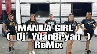 MANILA GIRL | DJ YUAN BRYAN |OPM REMIX | D' ANGKOLS DANCE FITNESS