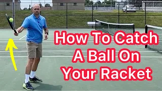 How To Catch A Tennis Ball On Your Racket (Tennis Trick Shot)