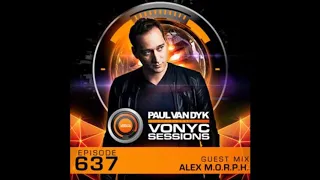 Paul van Dyk - Vonyc Sessions 637 (Guest mix Alex M.O.R.P.H. 17.01.2019)