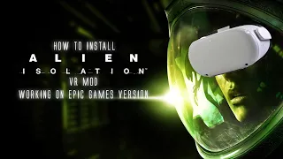 Alien Isolation VR Mod on Epic Games Version