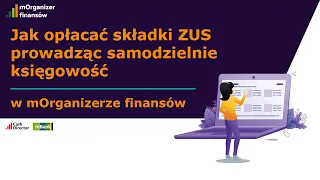 Jak opłacać składki ZUS prowadząc samodzielnie księgowość