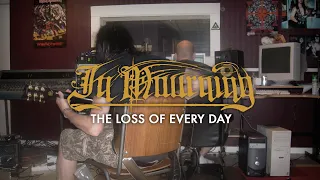 In Mourning - The Loss Of Every Day