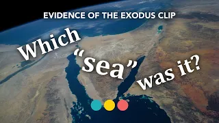 Which “sea” did the Israelites cross in the Exodus? Evidence of the Exodus CLIP