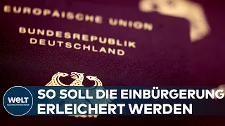 DEUTSCHLAND: Reform des Staatsangehörigkeitrechts! Einbürgerung soll in Zukunft erleichtert werden