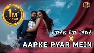 Tinak Tin Tana X Aapke Pyar Me | Tinak Tin Tana Remix | 90s Hits Hindi Songs | Instagram Viral Song