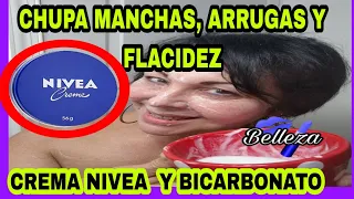 COMO QUITAR MANCHAS,ARRUGAS Y FLACIDEZ CON CREMA NIVEA Y BICARBONATO.