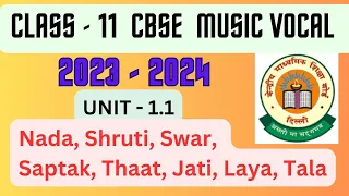 Class 11 CBSE music | All definitions - Naad, Shruti, swar, saptak, thaat, jati, laya, taal