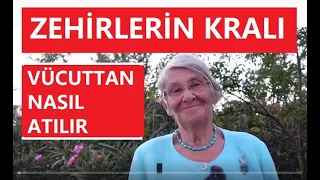 ZEHİRLERİN KRALI VÜCUTTAN NASIL ATILIR? ÖĞRENMEK İSTEYENLER MUTLAKA İZLEYİN! KORUNMAK İSTEYENLER...