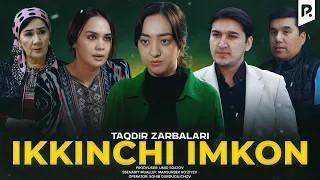 Ikkinchi imkon (Taqdir zarbalari) | Иккинчи имкон (Такдир зарбалари)