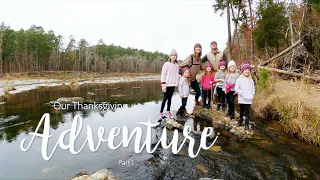 Our Thanksgiving Adventure :  Part 1