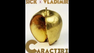 Sick și Vladimir I - Caractere