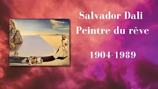 Vidéo sur Salvador Dali, le rêve et la puissance de l'inconscient