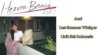 "Anri - Last Summer Whisper" Lirik Terjemahan Indonesia