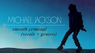MJ's Moonwalker Smooth Criminal Mashup (Vocals/Genesis Moonwalker)