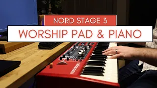 Worshipful Layered Pad and Piano - Nord Stage 3 - Perfect for Church!