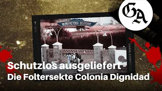 Schutzlos ausgeliefert - Die Foltersekte Colonia Dignidad (True-Crime-Podcast Akte Rheinland)