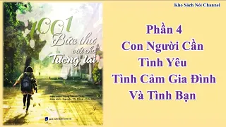 1001 Bức Thư Cho Tương Lai | Con Người Cần Tình Yêu, Tình Cảm Gia Đình Và Tình Bạn | Kho Sách Nói