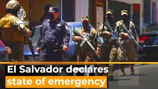 El Salvador: State of emergency after 62 killings in a day I Al Jazeera Newsfeed