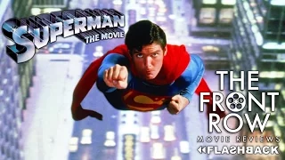 Front Row Flashbacks: Superman (1978)